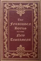 Cărțile interzise ale Noului Testament - The Forbidden Books of the New Testament