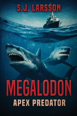 Megalodon: Prădătorul Apex - Megalodon: Apex Predator