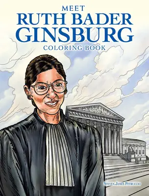 Ruth Bader Ginsburg Carte de colorat: Un tribut adus judecătoarei de la Curtea Supremă Rbg - Ruth Bader Ginsburg Coloring Book: A Tribute to Us Supreme Court Justice Rbg