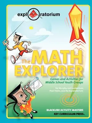 The Math Explorer: Jocuri și activități pentru grupuri de tineri de gimnaziu - The Math Explorer: Games and Activities for Middle School Youth Groups