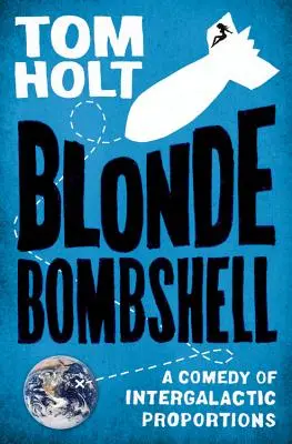 Bombă blondă - Blonde Bombshell