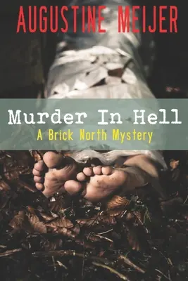 Crimă în Iad: Un mister Brick North - Murder in Hell: A Brick North Mystery