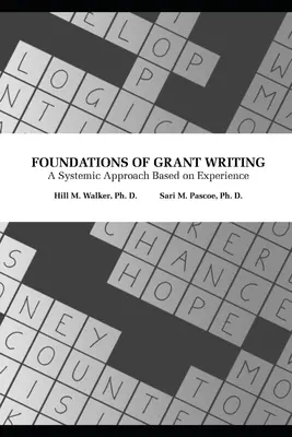 Bazele scrierii de granturi: O abordare sistemică bazată pe experiență - Foundations of Grant Writing: A Systemic Approach Based on Experience