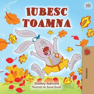 Iubesc toamna (carte românească pentru copii) - I Love Autumn (Romanian children's book)
