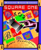 Square One: O carte de exerciții de șah pentru începători - Square One: A Chess Drill Book for Beginners