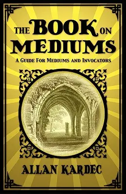 Cartea mediilor - The Book on Mediums