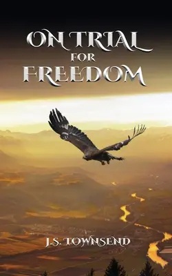 La proces pentru libertate - On Trial for Freedom
