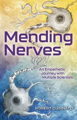 Mending Nerves: O călătorie empatică cu scleroză multiplă - Mending Nerves: An Empathetic Journey with Multiple Sclerosis