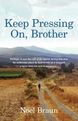 Continuă să înaintezi, frate - Keep Pressing on, Brother