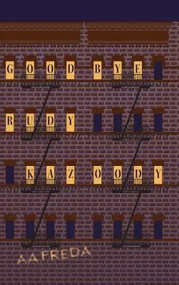 Adio, Rudy Kazoody - Goodbye, Rudy Kazoody