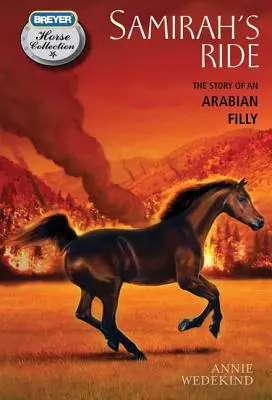 Samirah's Ride: Povestea unei puicuțe arabe - Samirah's Ride: The Story of an Arabian Filly