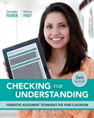 Verificarea înțelegerii: Tehnici de evaluare formativă pentru clasa dumneavoastră - Checking for Understanding: Formative Assessment Techniques for Your Classroom