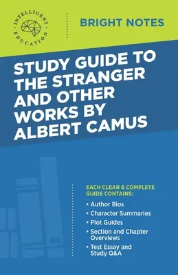 Ghid de studiu la Străinul și alte opere de Albert Camus - Study Guide to The Stranger and Other Works by Albert Camus