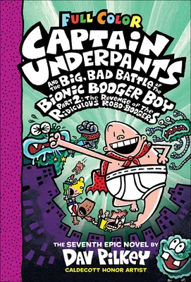 Căpitanul Underpants și bătălia mare și rea a băiatului Bionic Booger, partea 2: The - Captain Underpants and the Big, Bad Battle of the Bionic Booger Boy, Part 2: The