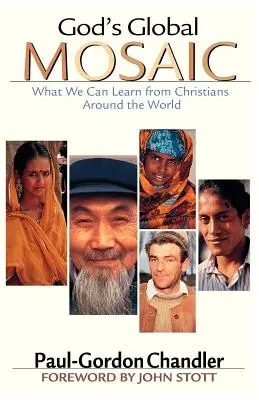 Mozaicul global al lui Dumnezeu: Ce putem învăța de la creștinii din întreaga lume - God's Global Mosaic: What We Can Learn from Christians Around the World