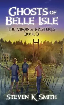 Fantomele din Belle Isle: The Virginia Mysteries Cartea 3 - Ghosts of Belle Isle: The Virginia Mysteries Book 3
