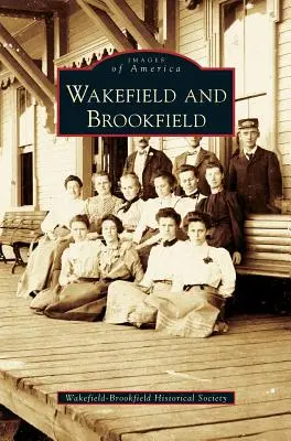 Wakefield și Brookfield - Wakefield and Brookfield