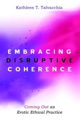 Îmbrățișarea coerenței disruptive - Embracing Disruptive Coherence