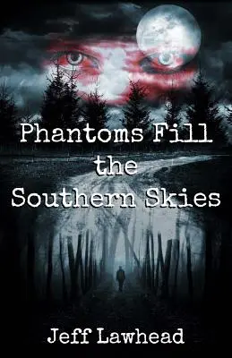Fantomele umplu cerul din sud - Phantoms Fill the Southern Skies