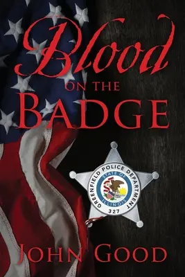Blood on the Badge (Sânge pe insignă) - Blood on the Badge