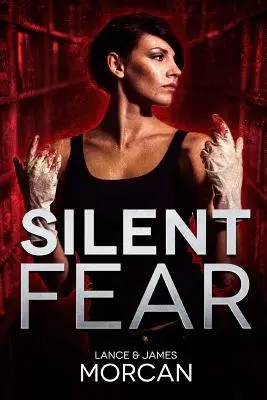 Frica tăcută (Un roman inspirat de crime reale) - Silent Fear (A novel inspired by true crimes)