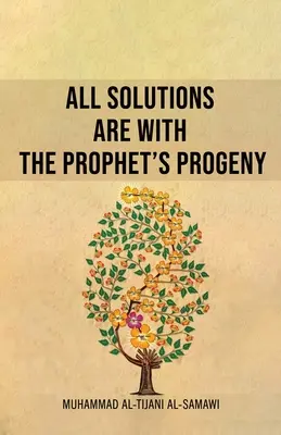 Toate soluțiile sunt la progenitura profetului - All Solutions Are With The Prophet's Progeny