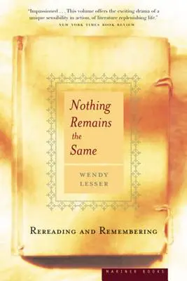 Nimic nu rămâne la fel: Relectura și rememorarea - Nothing Remains the Same: Rereading and Remembering