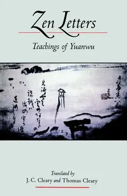 Scrisori Zen: Învățăturile lui Yuanwu - Zen Letters: Teachings of Yuanwu