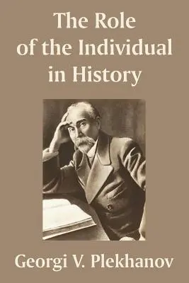 Rolul individului în istorie - The Role of the Individual in History