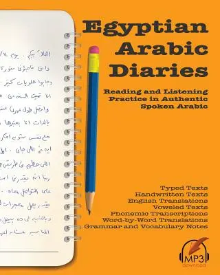 Jurnale de arabă egipteană: Practică de citire și ascultare în limba arabă vorbită autentică - Egyptian Arabic Diaries: Reading and Listening Practice in Authentic Spoken Arabic