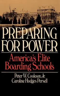 Pregătirea pentru putere: Internatele de elită ale Americii - Preparing for Power: America's Elite Boarding Schools
