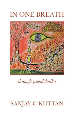 Într-o singură respirație: Prin Pseudohaiku - In One Breath: Through Pseudohaiku