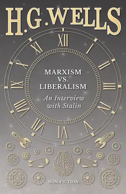 Marxism vs. Liberalism - Un interviu - Marxism vs. Liberalism - An Interview