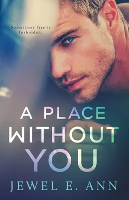 Un loc fără tine - A Place Without You
