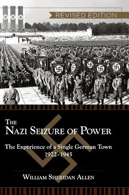 Preluarea puterii de către naziști: experiența unui singur oraș german, 1922-1945, ediție revizuită - The Nazi Seizure of Power: The Experience of a Single German Town, 1922-1945, Revised Edition