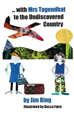 Cu doamna Tugendhat în țara nedescoperită - with Mrs Tugendhat to the Undiscovered Country