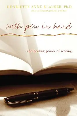 Cu stiloul în mână: Puterea vindecătoare a scrisului - With Pen in Hand: The Healing Power of Writing