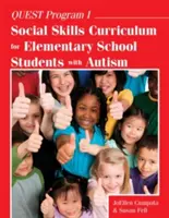Programul Quest I: Curriculum de abilități sociale pentru elevii de școală primară cu autism - Quest Program I: Social Skills Curriculum for Elementary School Students with Autism