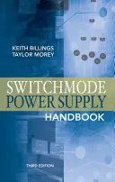 Manualul surselor de alimentare în comutație 3/E - Switchmode Power Supply Handbook 3/E