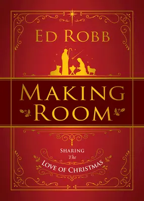 Să facem loc: Împărtășirea dragostei de Crăciun - Making Room: Sharing the Love of Christmas