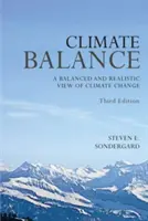 Echilibrul climatic: O viziune echilibrată și realistă asupra schimbărilor climatice - Ediția a treia - Climate Balance: A Balance and Realistic View of Climate Change - Third Edition