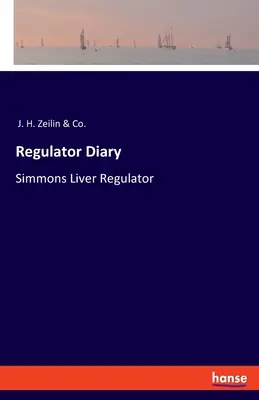 Jurnal de regulator: Regulatorul de ficat Simmons - Regulator Diary: Simmons Liver Regulator