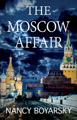 The Moscow Affair: Un mister Nicole Graves - The Moscow Affair: A Nicole Graves Mystery