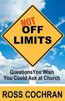 Not Off Limits: Întrebări pe care ai vrea să le poți pune la biserică - Not Off Limits: Questions You Wish You Could Ask at Church