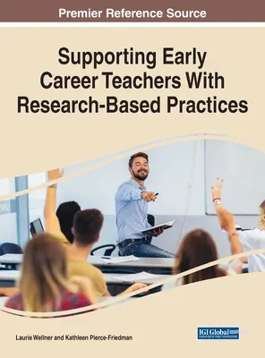 Sprijinirea profesorilor la început de carieră cu practici bazate pe cercetare - Supporting Early Career Teachers With Research-Based Practices