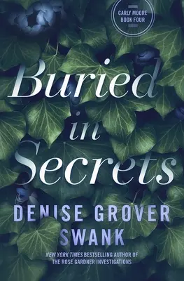 Îngropat în secrete: Carly Moore #4 - Buried in Secrets: Carly Moore #4