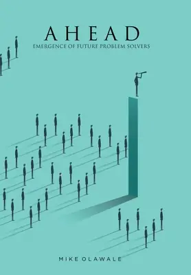 Ahead: Apariția viitorilor rezolvatori de probleme - Ahead: Emergence of Future Problem Solvers