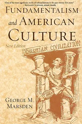 Fundamentalismul și cultura americană - Fundamentalism and American Culture