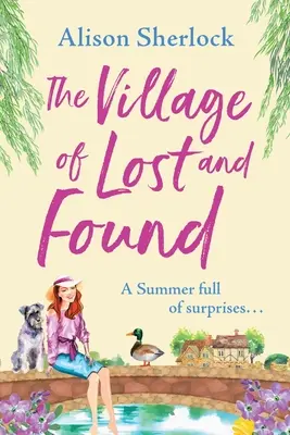 Satul celor pierduți și găsiți - The Village of Lost and Found