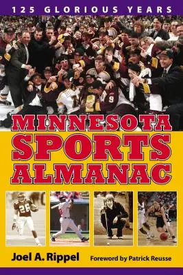 Minnesota Sports Almanac: 125 de ani glorioși - Minnesota Sports Almanac: 125 Glorious Years